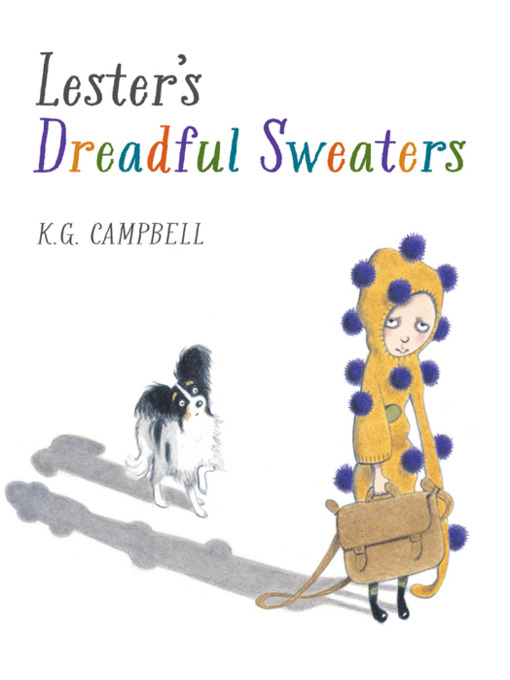 Title details for Lester's Dreadful Sweaters by K. G. Campbell - Wait list